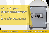 Những Tiêu Chí Quan Trọng Khi Mua Két Sắt Bạn Cần Biết