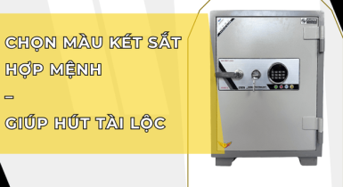 Chọn Màu Két Sắt Hợp Mệnh Giúp Hút Tài Lộc 
